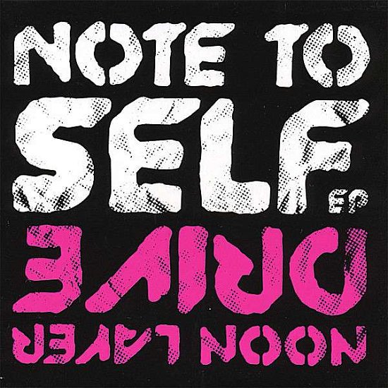 Cover for Noon Layer Drive · Note to Self EP (CD) (2007)