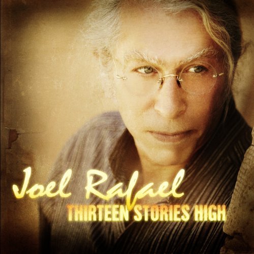 Joel Rafael · Thirteen Stories High (CD) [Digipak] (2008)