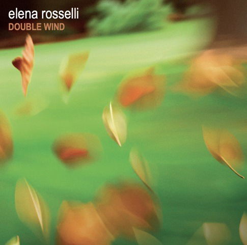 Rosselli Elena · Double Wind (CD) (2024)