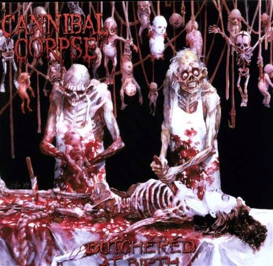Cover for Cannibal Corpse · Butchered at Birth (LP) [Limited, 180 gram edition] (2010)