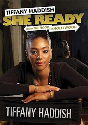 She Ready from the Hood to Hollywood - Tiffany Haddish - Filmy -  - 0810162034184 - 14 maja 2018