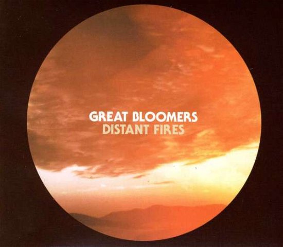 Cover for Great Bloomers · Distant Fires (CD) (2020)