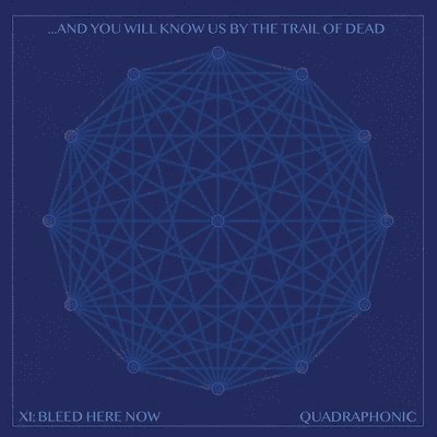 Xi: Bleed Here Now - And You Will Know Us by the Trail of Dead - Music - DINE ALONE MUSIC INC. - 0821826033184 - September 30, 2022