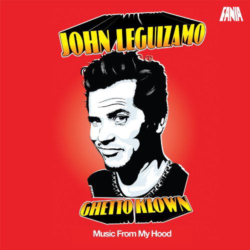 Cover for John Leguizamo: Ghetto Klown: Music from / Various (CD) (2011)