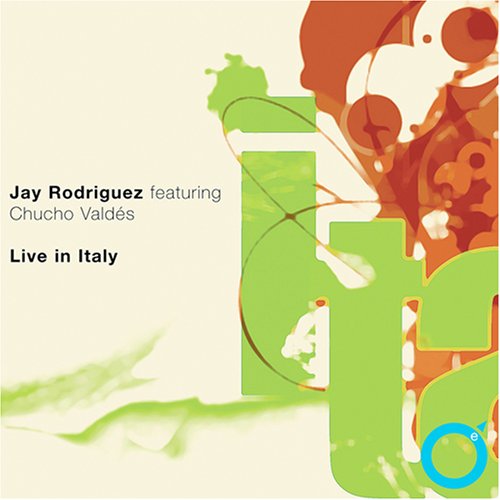 Cover for Rodriguez,jay / Chucho,valses · Live in Italy (CD) (2007)