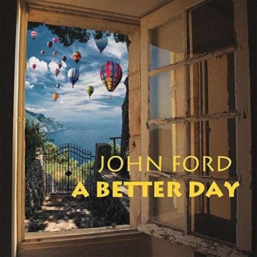 Cover for John Ford · Better Day (CD) (2015)
