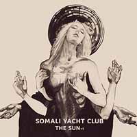 Cover for Somali Yacht Club · Sun (CD) [Repress edition] (2018)