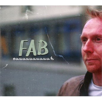 Cover for Fab · Euuuuuuuuuuh (CD) (2018)