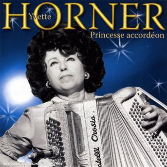 Cover for Yvette Horner · Princesse Accordeon (CD) (2011)