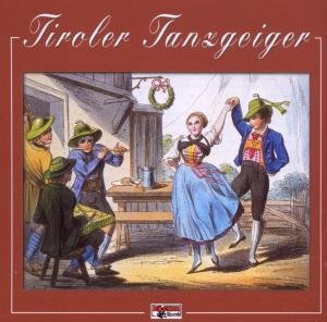 Instrumental - Tiroler Tanzgeiger - Musik - BOGNER - 4012897035184 - 24. maj 1989