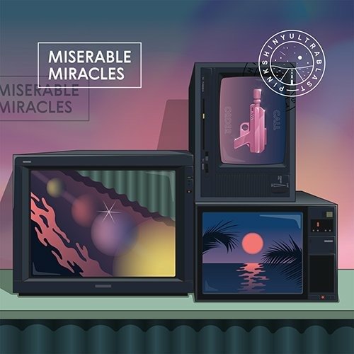 Cover for Pinkshinyultrablast · Miserable Miracles (CD) [Japan Import edition] (2018)