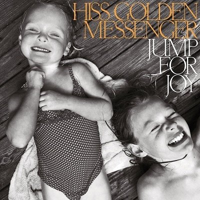 Cover for Hiss Golden Messenger · Jump for Joy (CD) [Japan Import edition] (2023)