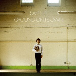 Cover for Sam Lee · Ground of Its Own (CD) [Japan Import edition] (2013)