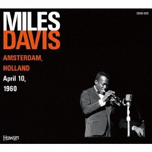 Cover for Miles Davis · Amsterdam. Holland April 10. 1960 (CD) [Japan Import edition] (2021)