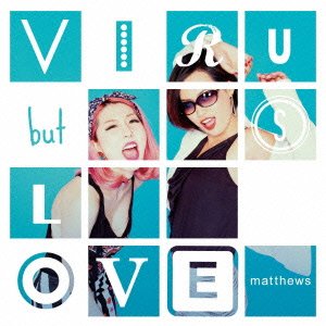 Cover for Matthews · Virus but Love (CD) [Japan Import edition] (2013)