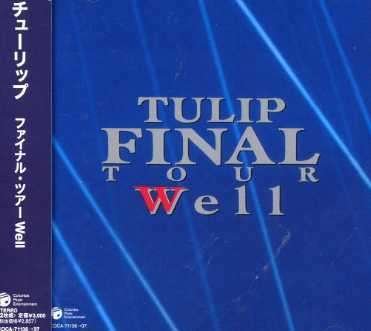 Cover for Tulip · Final Tour Well (CD) (2007)