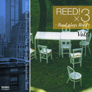 Cover for Alfred Reed / Osaka Municipa · Reed!*3 Vol.1 (CD) [Japan Import edition] (2005)