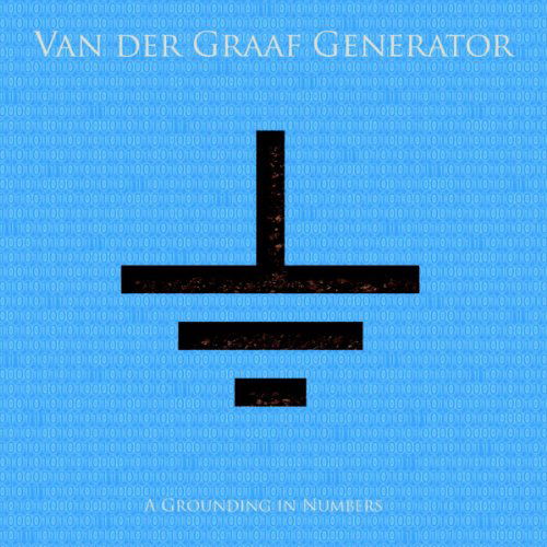 Cover for Van Der Graaf Generator · Grounding in Numbers (CD) (2011)