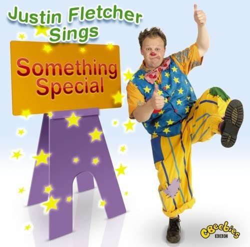 Cover for Justin Fletcher · Justin Fletcher Sings Something Special (CD) (2009)