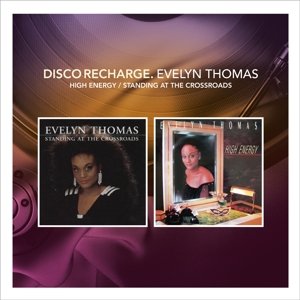 Cover for Evelyn Thomas · Disco Recharge: High Energy / Standing at the Crossr (CD) (2014)