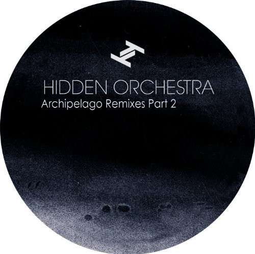 Cover for Hidden Orchestra · Archipelago Remixes (10&quot;) (2014)