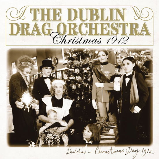 Christmas 1912 - Dublin Drag or - Musiikki - HERESY RECORDS - 5060268640184 - maanantai 29. lokakuuta 2012