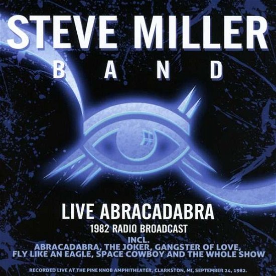 Cover for Steve Miller Band · Live Abracadabra (CD) (2016)
