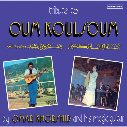 Cover for Omar KHORSHID · Tribute to Oum Koulsoum (LP) (2019)