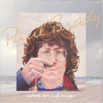 Cover for Paul Brady · Welcome Here Kind Stranger (CD) (2010)
