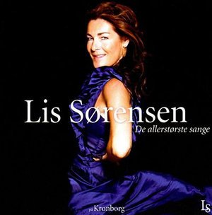 Cover for Lis Sørensen · De Allerstørste Sange (CD) [Standard edition] (2007)