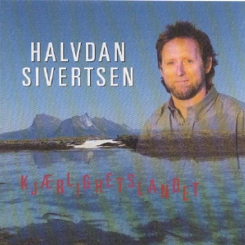 Cover for Halvdan Sivertsen · Kjærlighetslandet (CD) (2003)