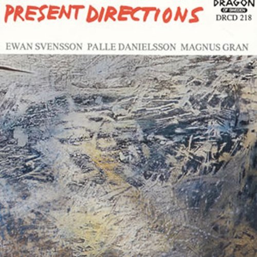 Svensson Ewan Trio · Present Directions (CD) (2010)
