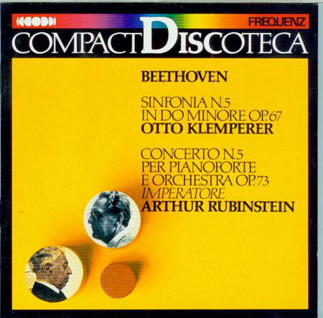 Cover for Philharmonia Orchestra / Klemperer Otto / Rubinstein Arthur / London Philharmonic Orchestra / Dorati · Symphony No. 5 Op. 67 / Piano Concerto No. 5 Op. 73 (CD) (1989)