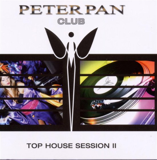 Top House Sessions 2 - Peter Pan Club (CD) (2010)