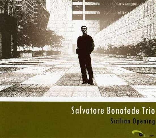 Cover for Salvatore Bonafede · Sicilian Opening (CD) (2010)