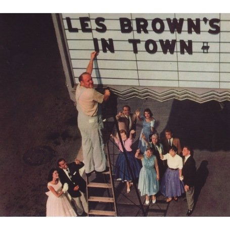 Les Brown's in Town - Brown,les & His Band of Renown - Musiikki - JAZZ BEAT - 8436019585184 - tiistai 4. syyskuuta 2007