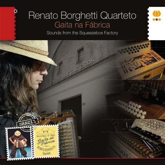 Cover for Renato Borghetti Quartet · Gaita Na Fabrica (CD) (2017)