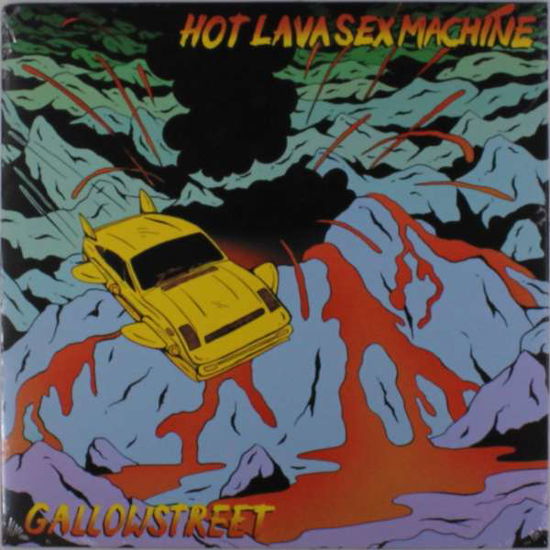 Cover for Gallowstreet · Hot Lava Sex Machine (LP) (2018)