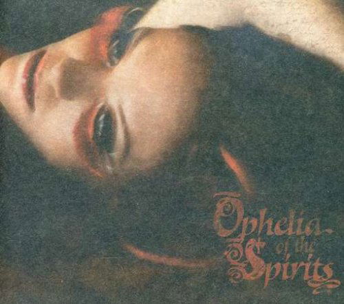Cover for Ophelia of the Spirits (CD) (2008)
