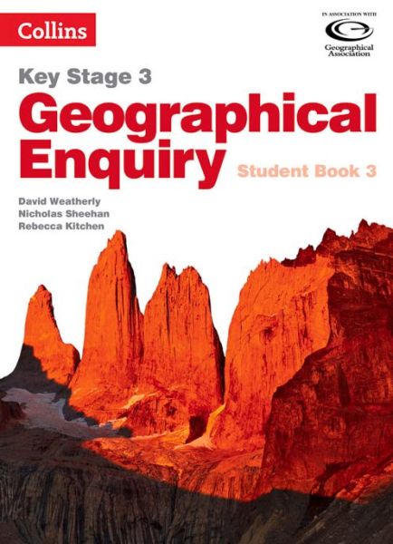 Geographical Enquiry Student Book 3 - Collins Key Stage 3 Geography - David Weatherly - Bücher - HarperCollins Publishers - 9780007411184 - 26. Februar 2015