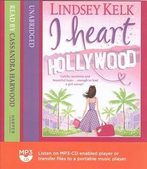 Cover for Lindsey Kelk · I Heart Hollywood The I Heart Series, book 2 (MP3-CD) (2019)