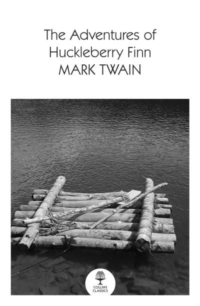 Cover for Mark Twain · The Adventures Of Huckleberry Finn - Collins Classics (Paperback Book) (2022)