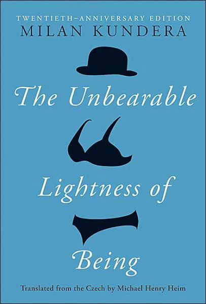 Cover for Milan Kundera · The Unbearable Lightness of Being: Twentieth Anniversary Edition (Hardcover bog) [20 Anv edition] (2004)