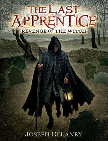 Cover for Joseph Delaney · The Last Apprentice: Revenge of the Witch (Book 1) - Last Apprentice (Hardcover bog) [First edition] (2005)