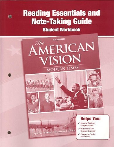 The American Vision: Modern Times, Reading Essentials and Note-taking Guide - Mcgraw-hill Education - Livros - Glencoe/McGraw-Hill - 9780078785184 - 1 de maio de 2007