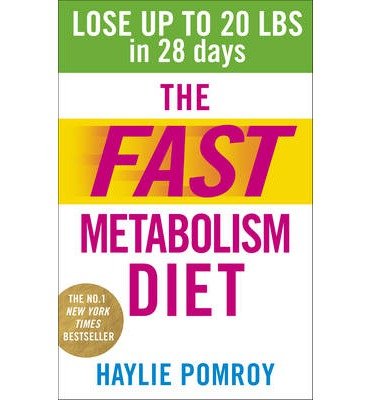 Cover for Haylie Pomroy · The Fast Metabolism Diet: Lose Up to 20 Pounds in 28 Days: Eat More Food &amp; Lose More Weight (Paperback Bog) (2014)