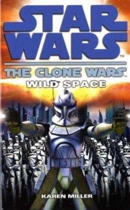 Cover for Karen Miller · Clone Wars: Wild Space (Pocketbok) (2009)