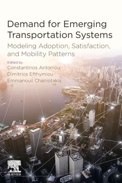 Cover for Demand for Emerging Transportation Systems: Modeling Adoption, Satisfaction, and Mobility Patterns (Paperback Book) (2019)