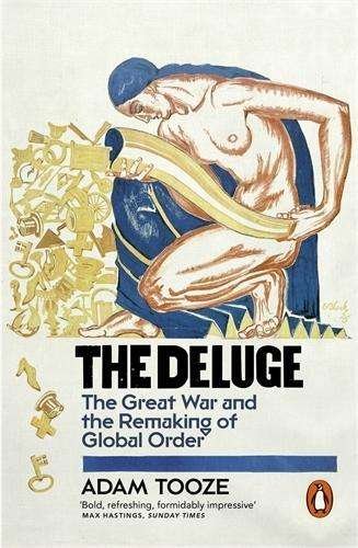 Cover for Adam Tooze · The Deluge: The Great War and the Remaking of Global Order 1916-1931 (Paperback Bog) (2015)