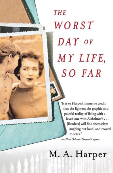 Cover for M. A. Harper · The worst day of my life, so far (Bog) [1st Harvest edition] (2002)